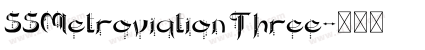 SSMetroviation Three字体转换
